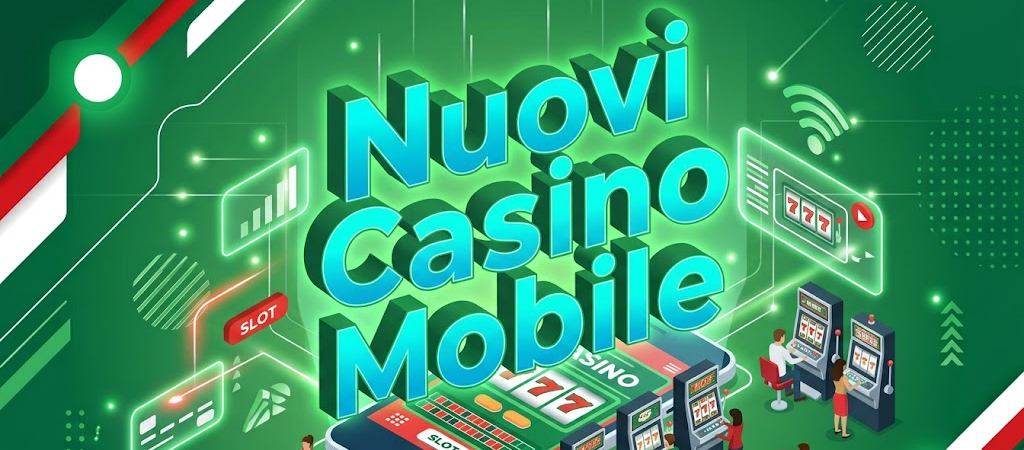 nuovi casino mobile